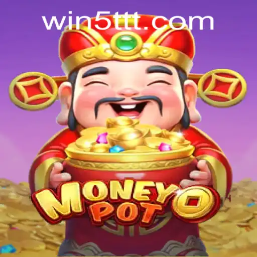 Descubra o Mundo Empolgante do Jogo MoneyPot e a Estratégia 5TTT